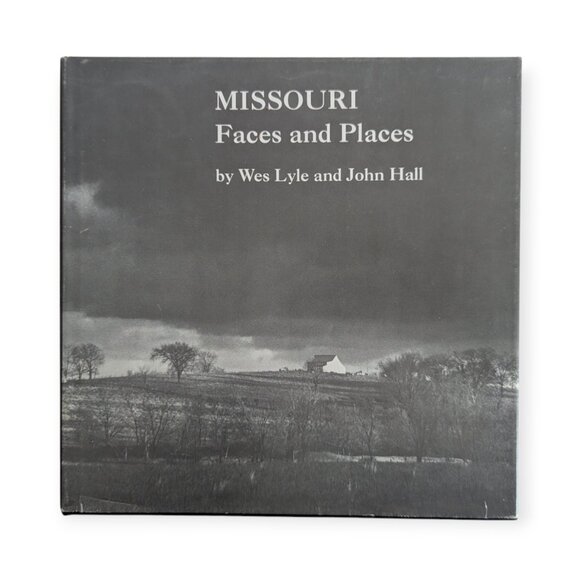 Missouri Faces and Places by Wes Lyle & John Hall Hardcover Book w/Dust Jacket - Picture 1 of 12